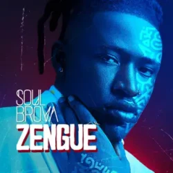 Soul Brova - ZENGUE